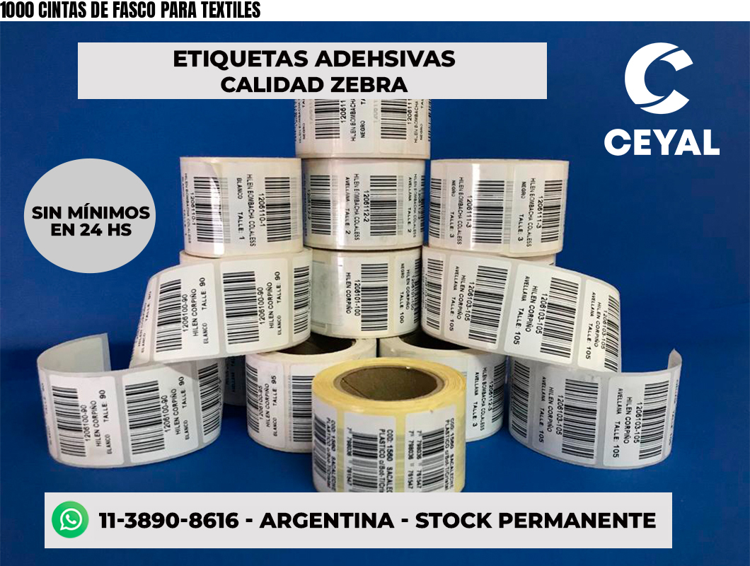 1000 CINTAS DE FASCO PARA TEXTILES