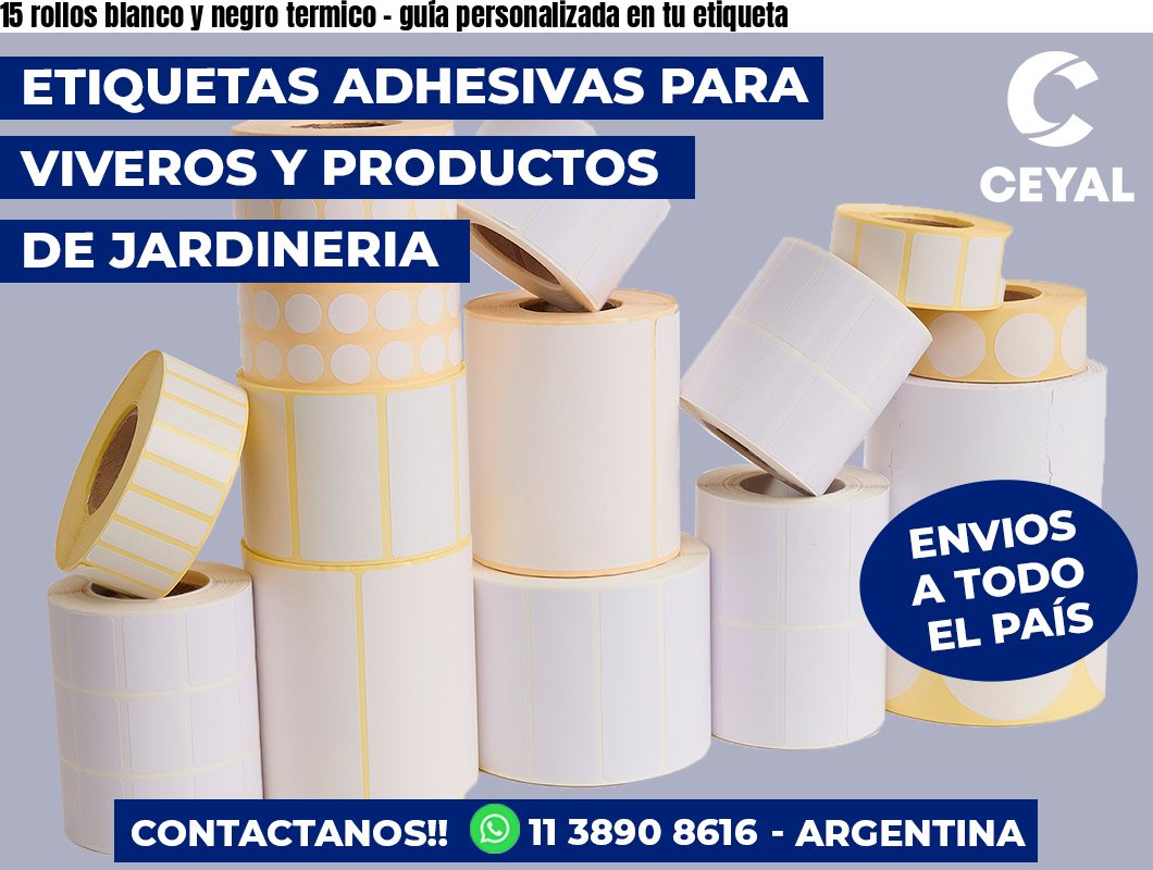 15 rollos blanco y negro termico - guía personalizada en tu etiqueta