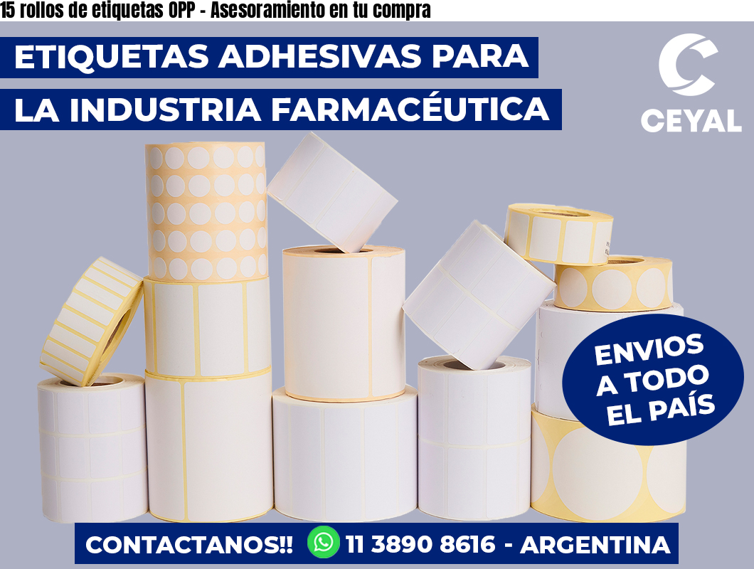 15 rollos de etiquetas OPP - Asesoramiento en tu compra