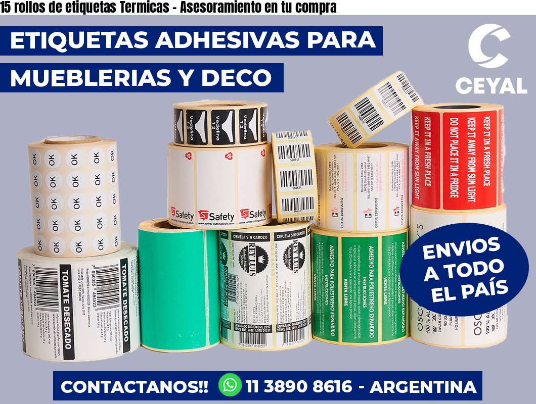 15 rollos de etiquetas Termicas - Asesoramiento en tu compra