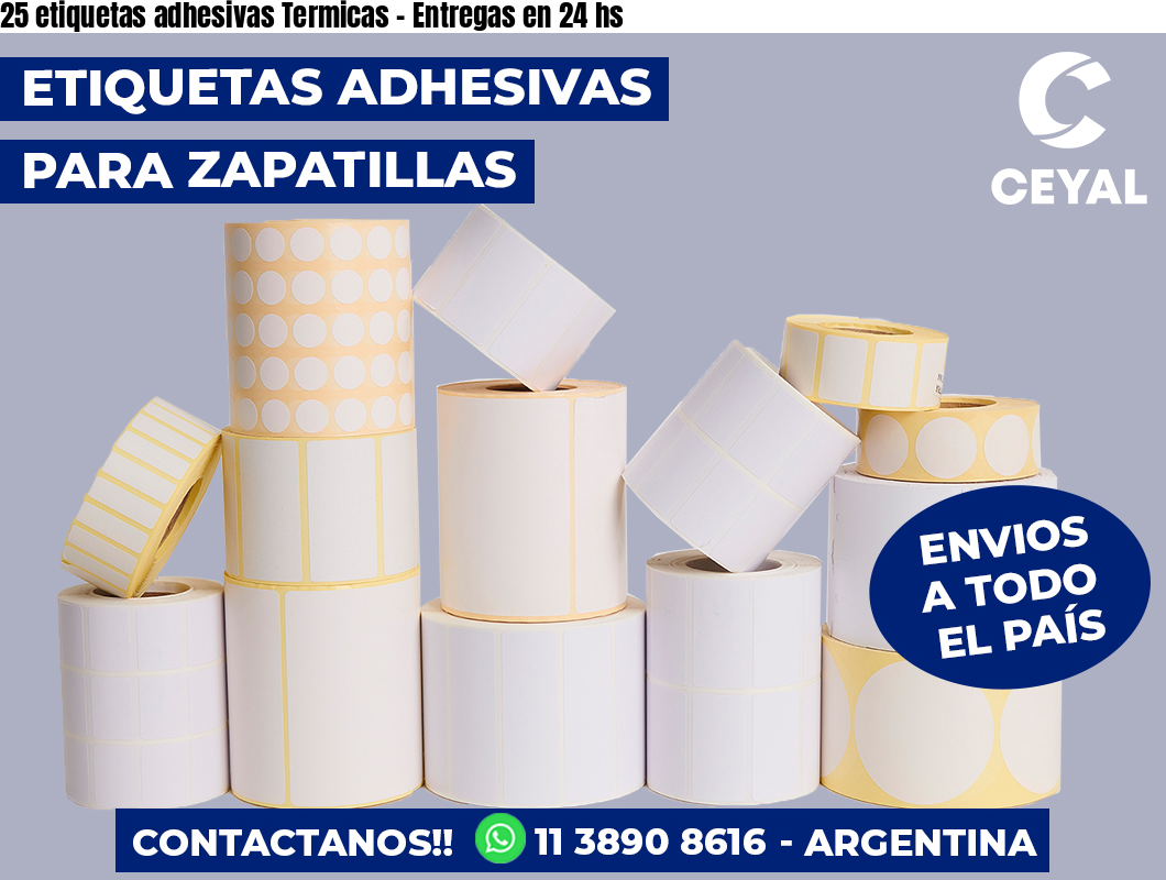 25 etiquetas adhesivas Termicas – Entregas en 24 hs