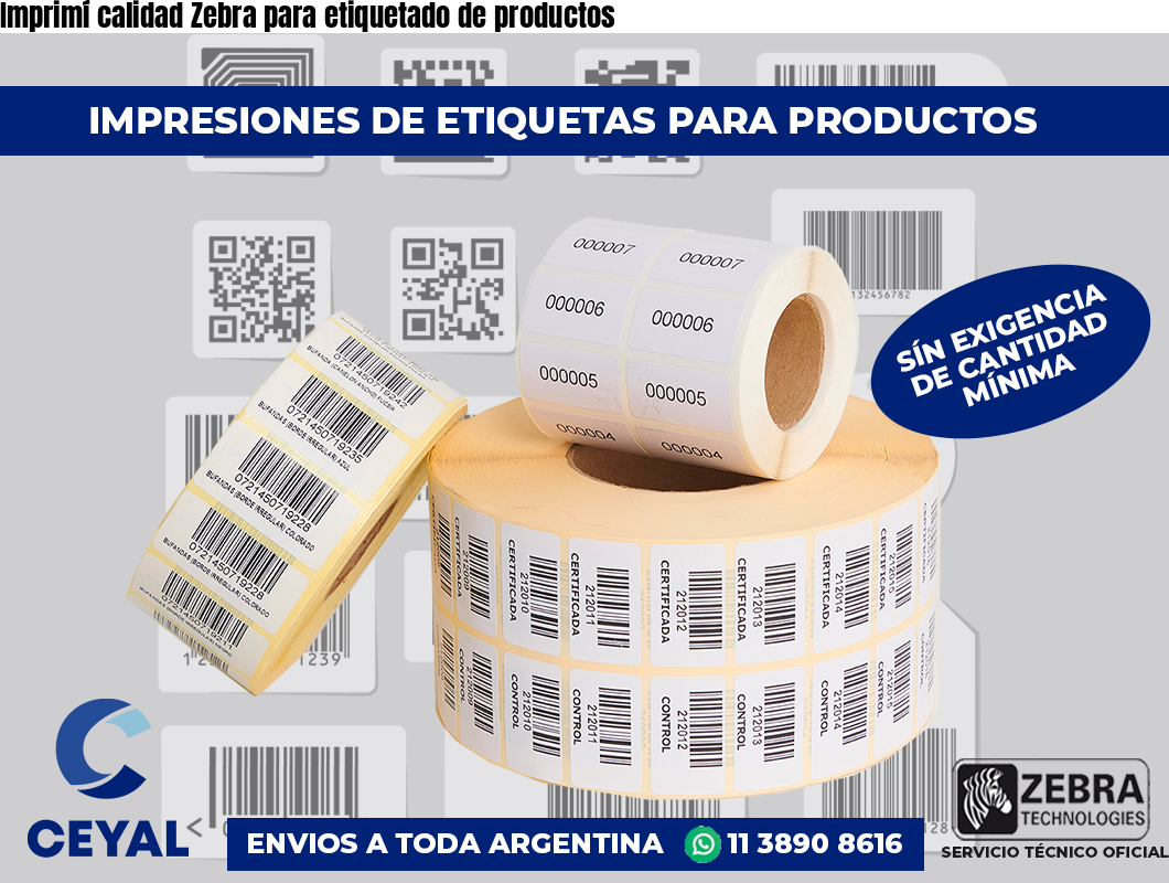 Imprimí calidad Zebra para etiquetado de productos