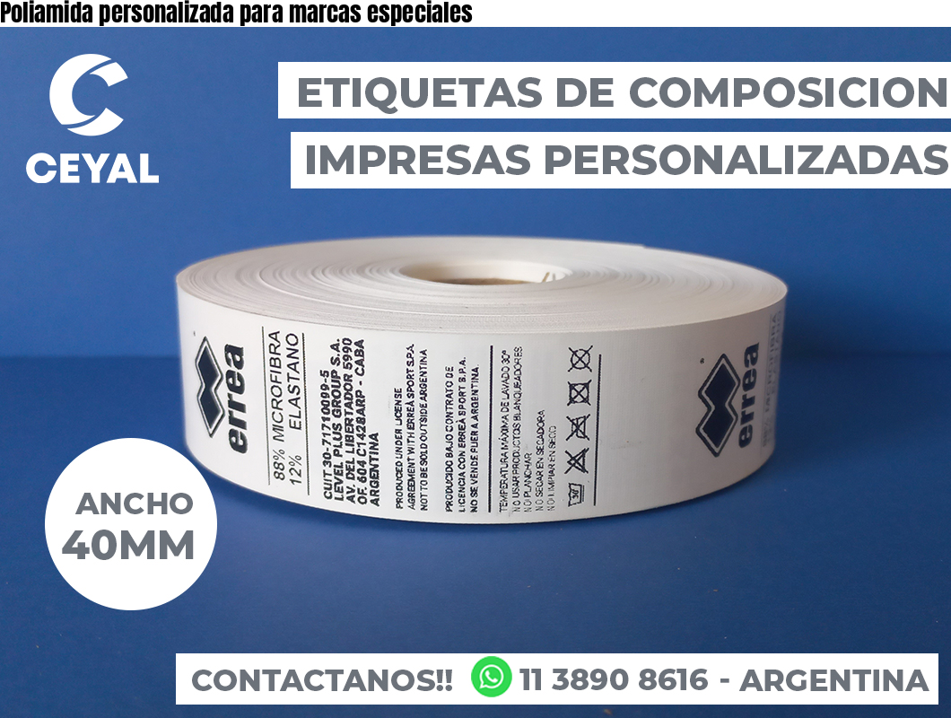 Poliamida personalizada para marcas especiales