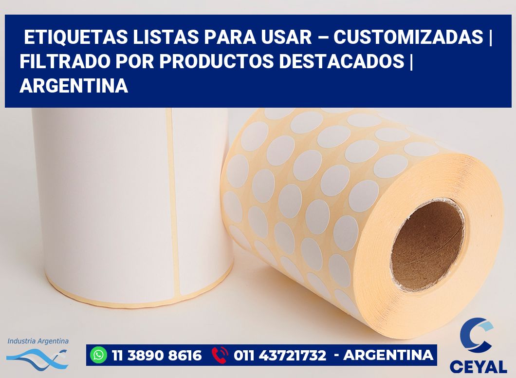 Etiquetas listas para usar – customizadas | Filtrado por productos destacados | Argentina