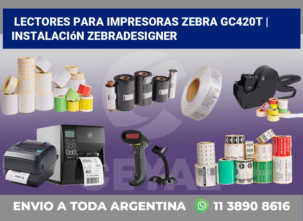 Lectores para impresoras Zebra GC420t | Instalación ZebraDesigner