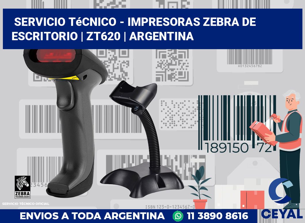 Servicio técnico - Impresoras Zebra de escritorio | ZT620 | Argentina