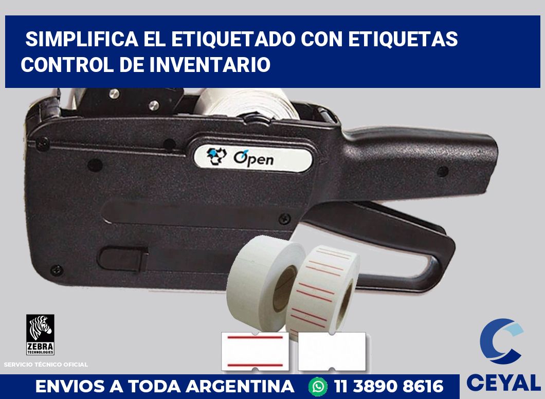 Simplifica el Etiquetado con Etiquetas Control de Inventario