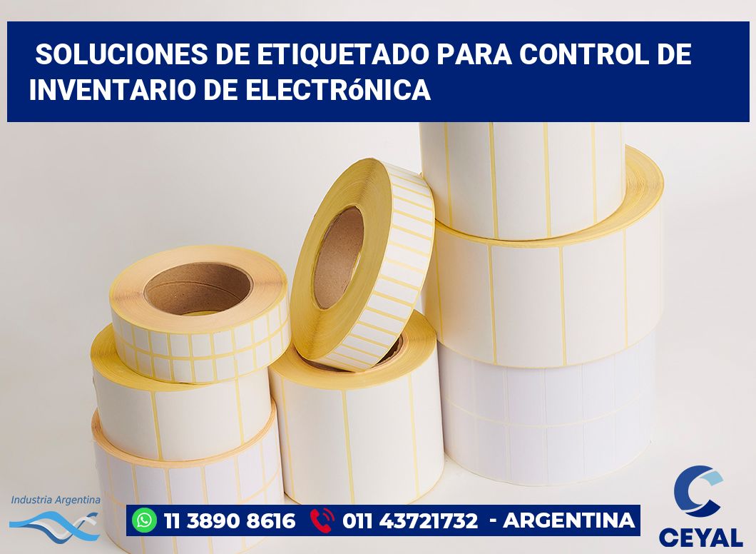 Soluciones de Etiquetado para Control de Inventario de Electrónica