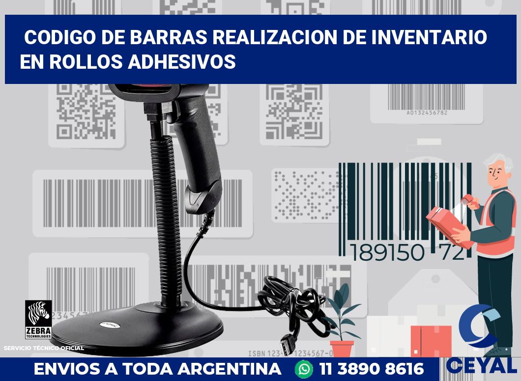 codigo de barras realizacion de inventario  en rollos adhesivos