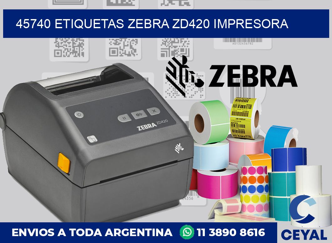 45740 etiquetas Zebra zd420 impresora