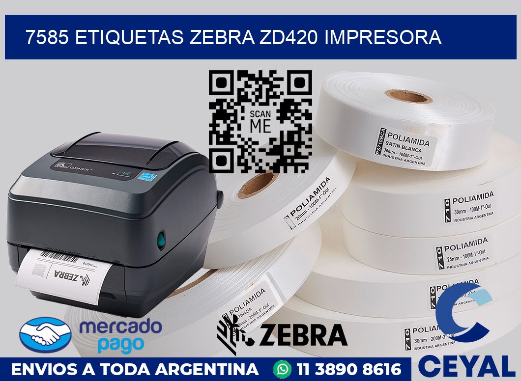 7585 etiquetas Zebra zd420 impresora