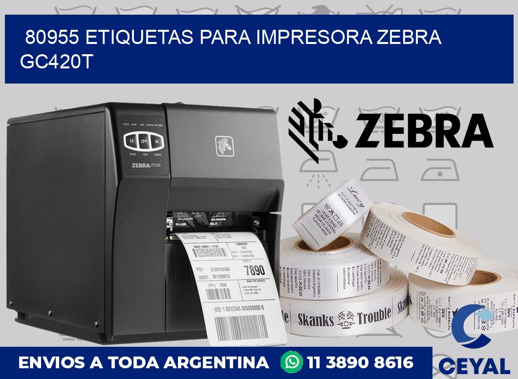 80955 etiquetas para impresora zebra GC420T