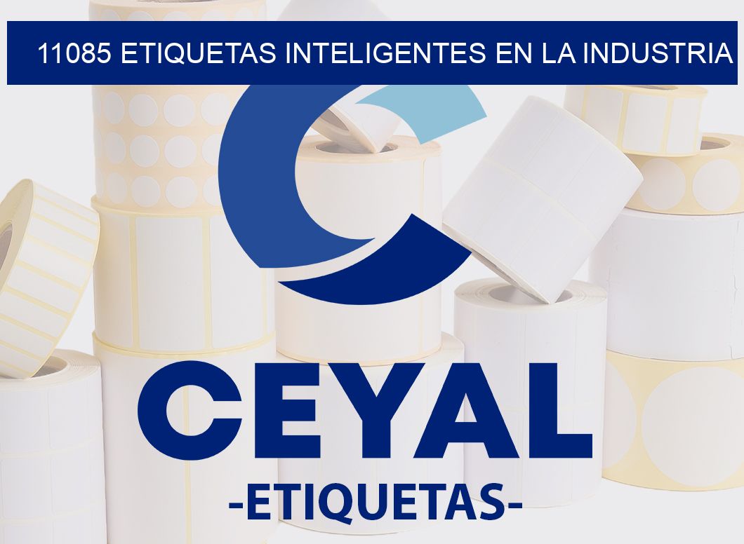 11085 ETIQUETAS INTELIGENTES EN LA INDUSTRIA