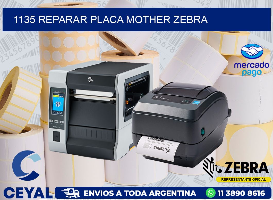 1135 REPARAR PLACA MOTHER ZEBRA
