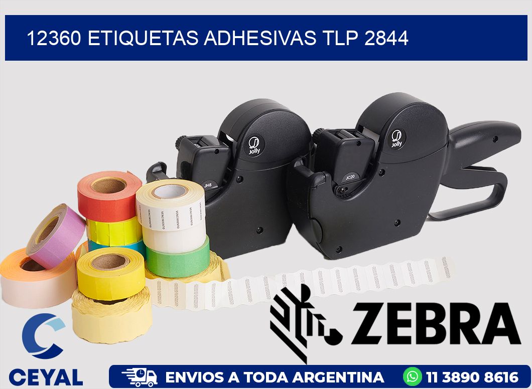 12360 ETIQUETAS ADHESIVAS TLP 2844