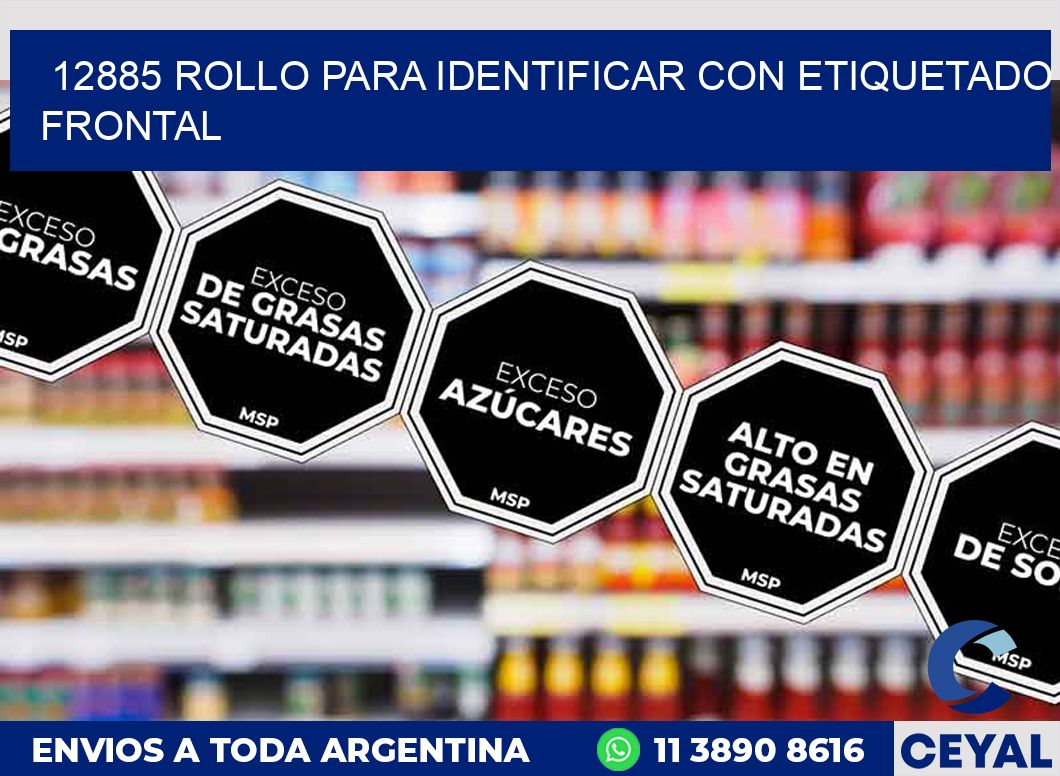 12885 ROLLO PARA IDENTIFICAR CON ETIQUETADO FRONTAL