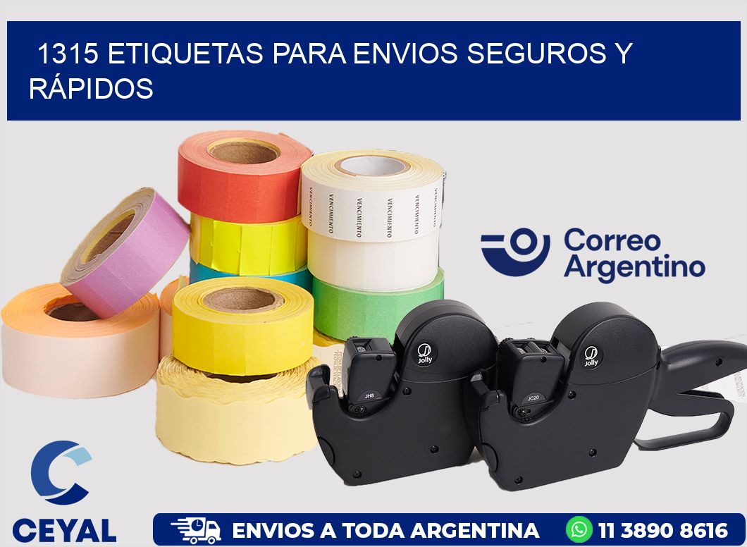 1315 ETIQUETAS PARA ENVIOS SEGUROS Y RÁPIDOS