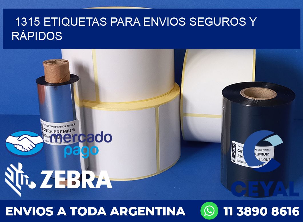 1315 ETIQUETAS PARA ENVIOS SEGUROS Y RÁPIDOS
