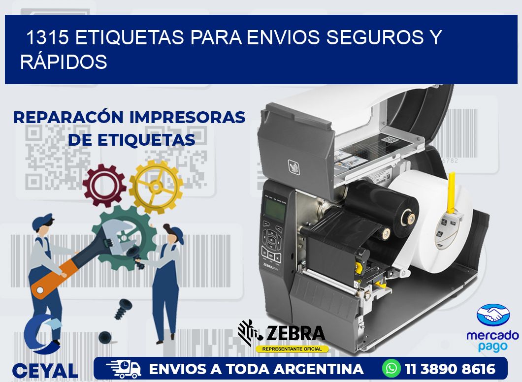 1315 ETIQUETAS PARA ENVIOS SEGUROS Y RÁPIDOS