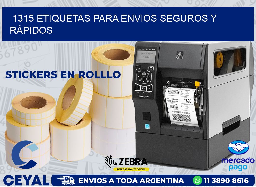 1315 ETIQUETAS PARA ENVIOS SEGUROS Y RÁPIDOS