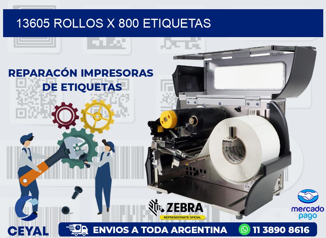 13605 ROLLOS X 800 ETIQUETAS