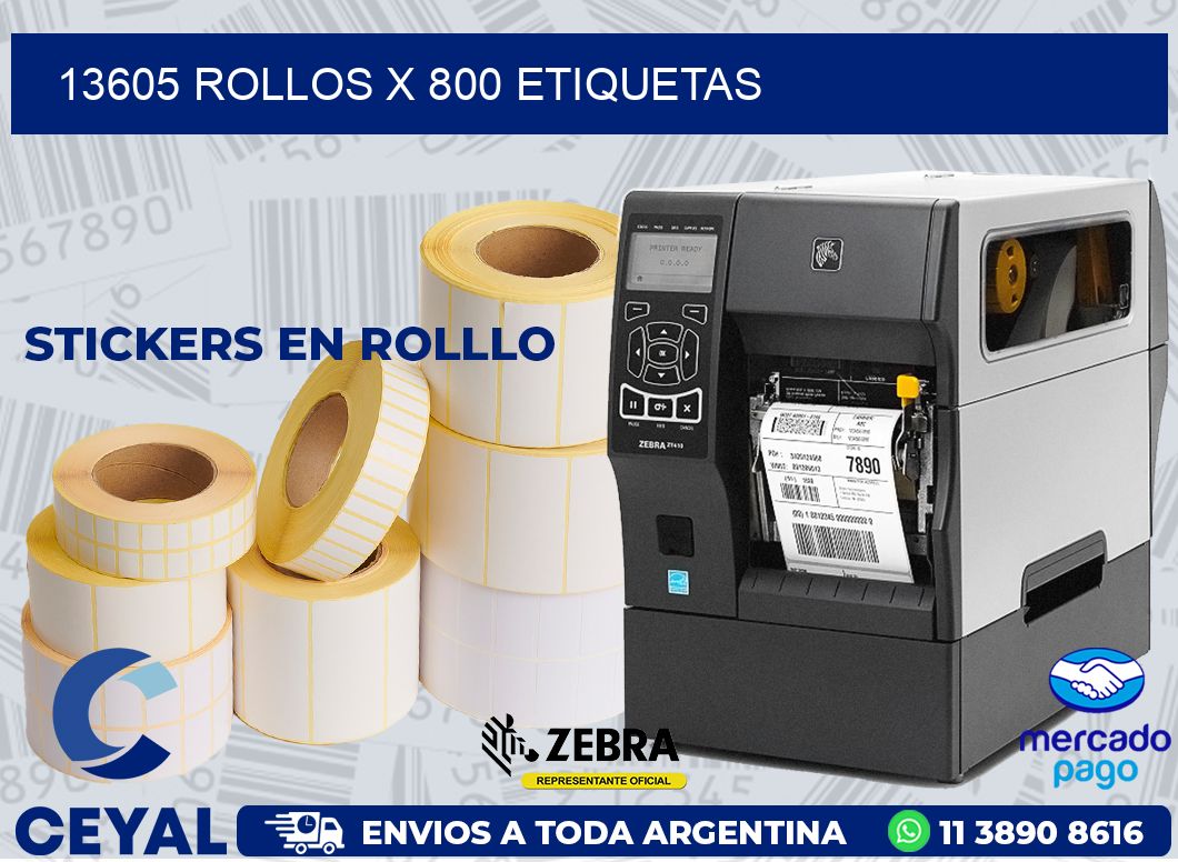 13605 ROLLOS X 800 ETIQUETAS