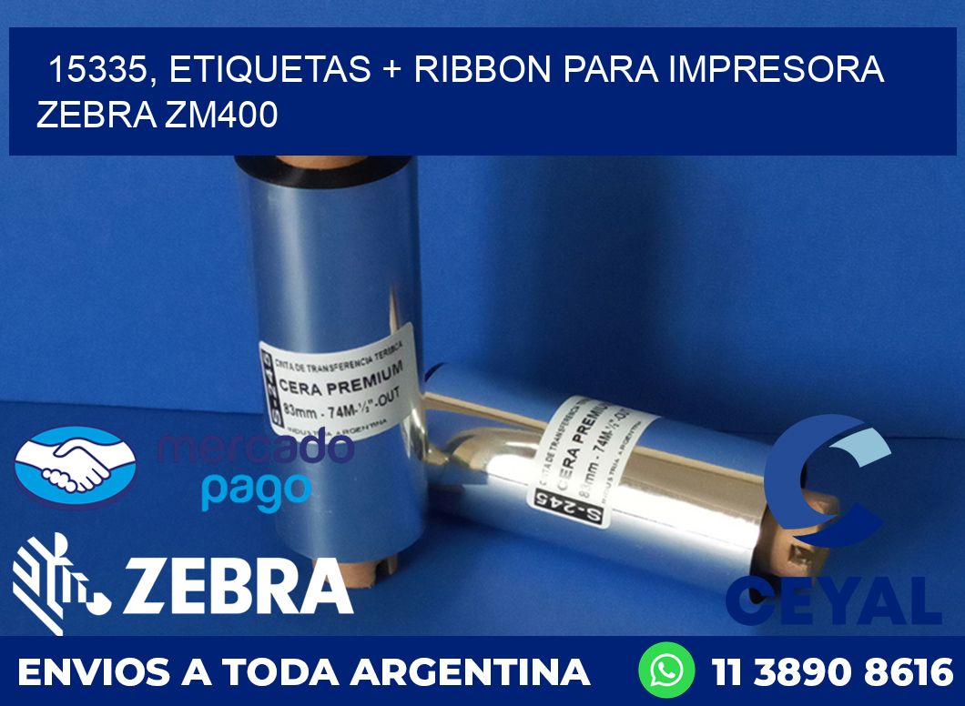 15335, etiquetas + ribbon para impresora zebra ZM400