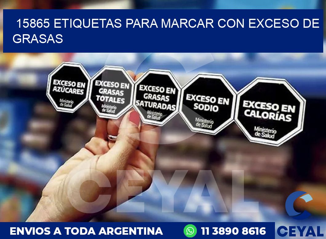 15865 ETIQUETAS PARA MARCAR CON EXCESO DE GRASAS