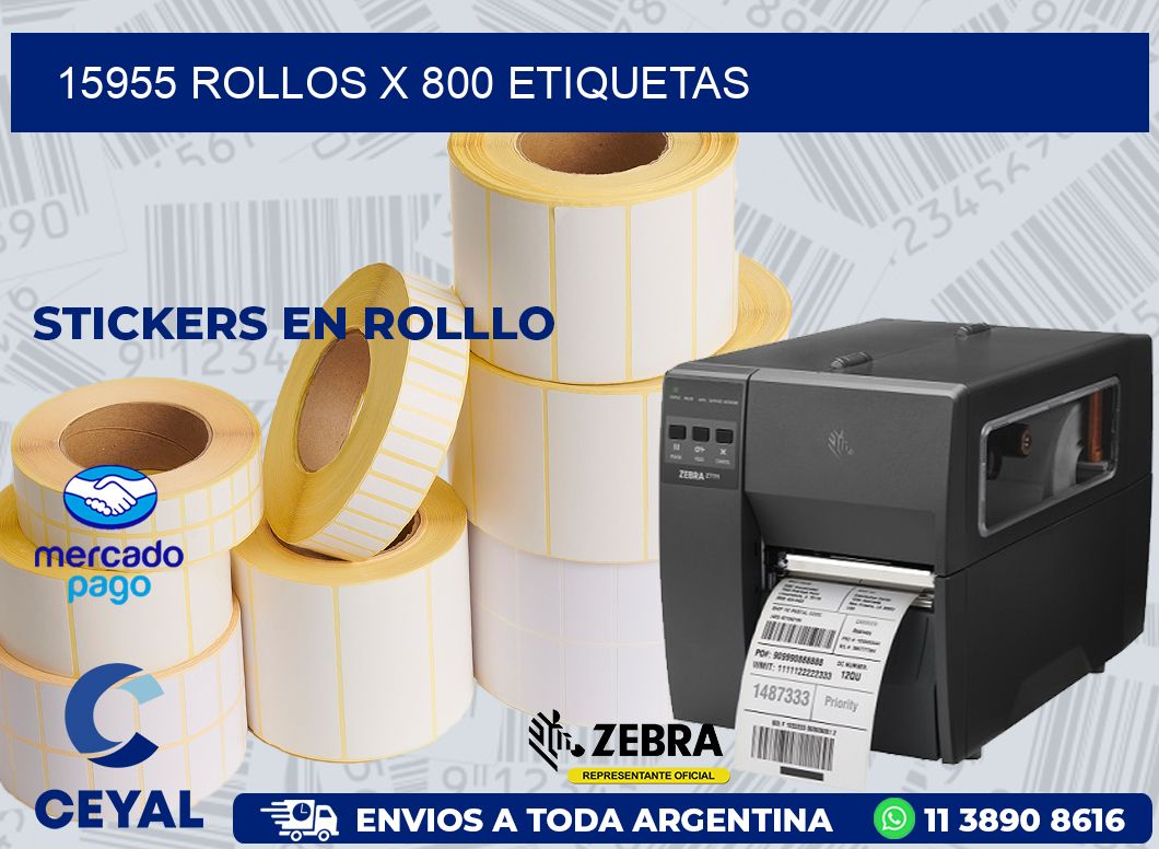 15955 ROLLOS X 800 ETIQUETAS