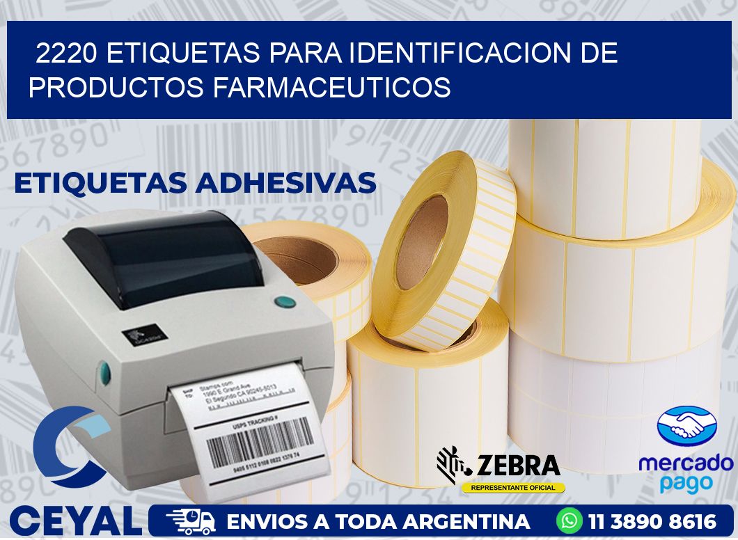 2220 ETIQUETAS PARA IDENTIFICACION DE PRODUCTOS FARMACEUTICOS
