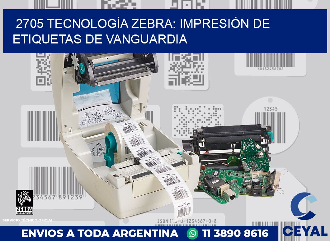 2705 TECNOLOGÍA ZEBRA: IMPRESIÓN DE ETIQUETAS DE VANGUARDIA