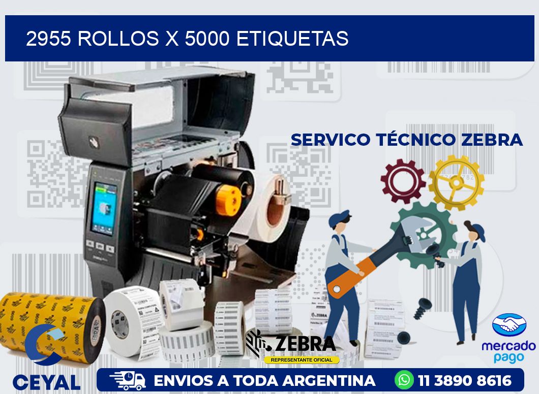 2955 ROLLOS X 5000 ETIQUETAS