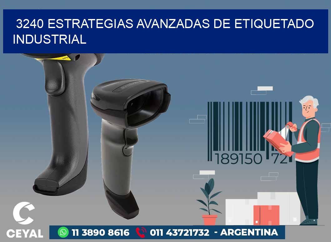 3240 ESTRATEGIAS AVANZADAS DE ETIQUETADO INDUSTRIAL