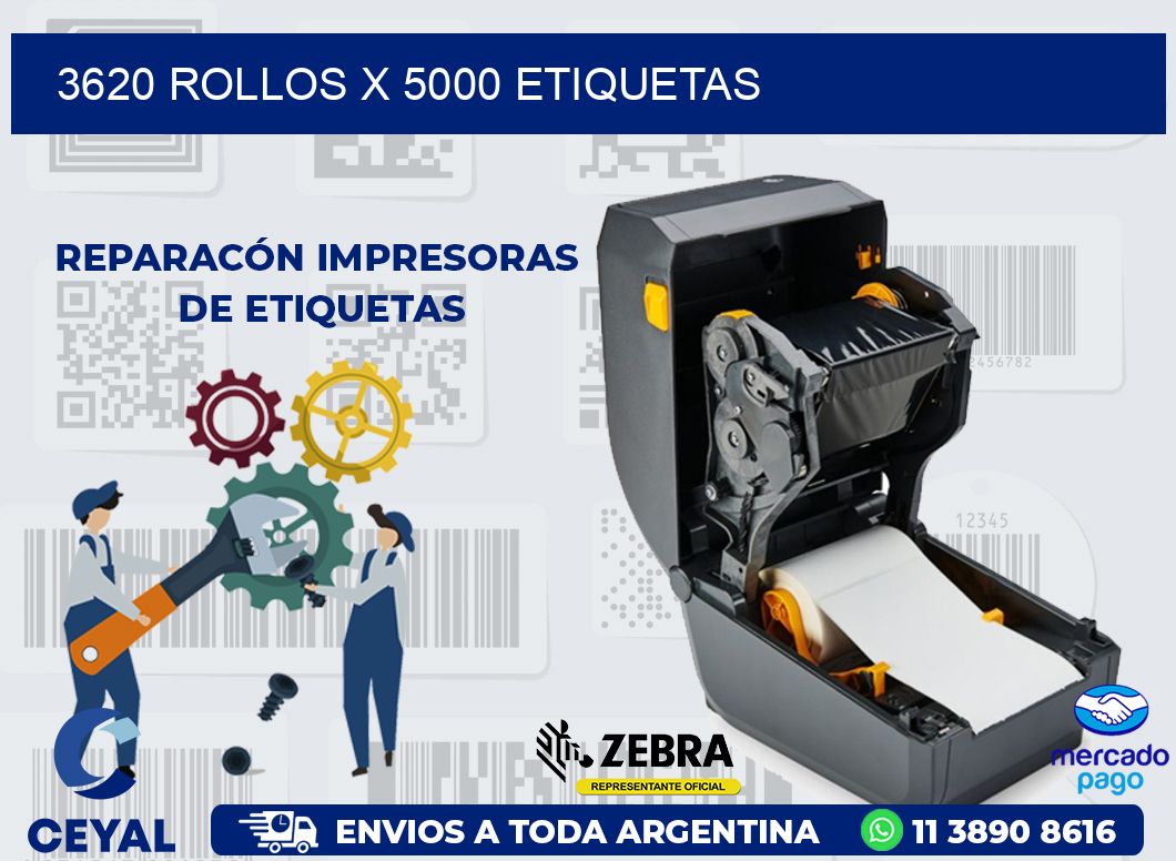3620 ROLLOS X 5000 ETIQUETAS