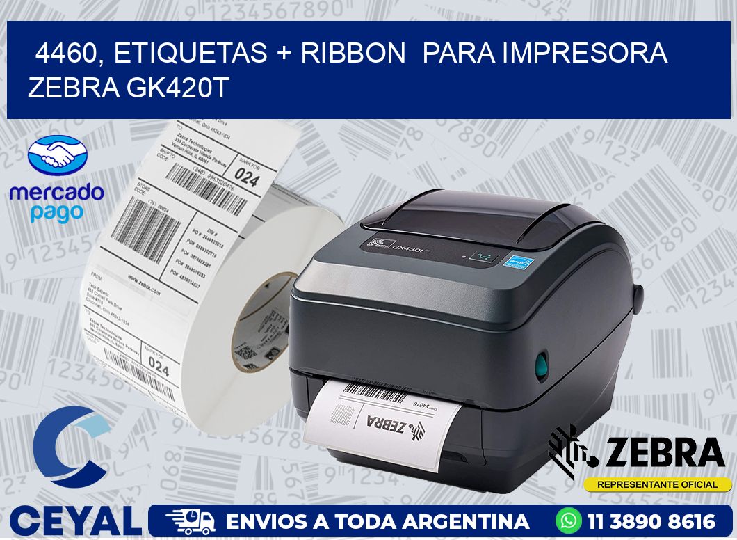 4460, etiquetas + ribbon  para impresora zebra GK420T