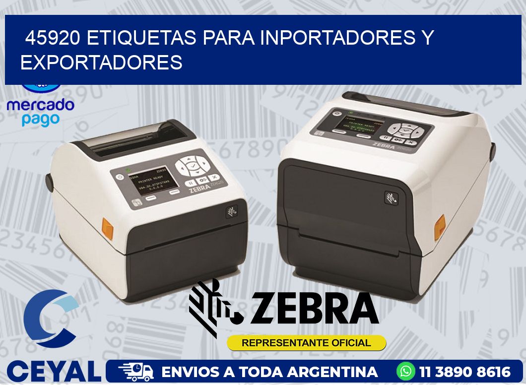 45920 ETIQUETAS PARA INPORTADORES Y EXPORTADORES