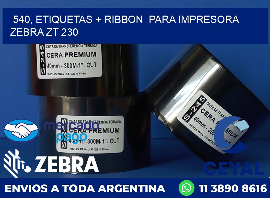 540, etiquetas + ribbon  para impresora zebra ZT 230