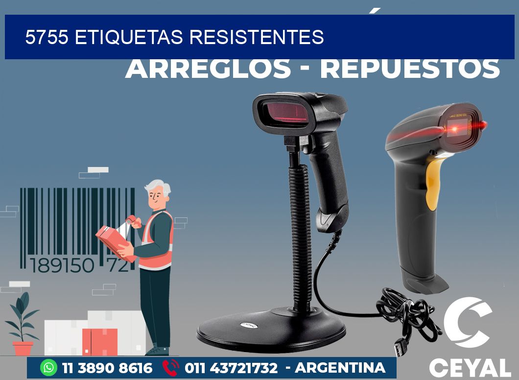 5755 ETIQUETAS RESISTENTES