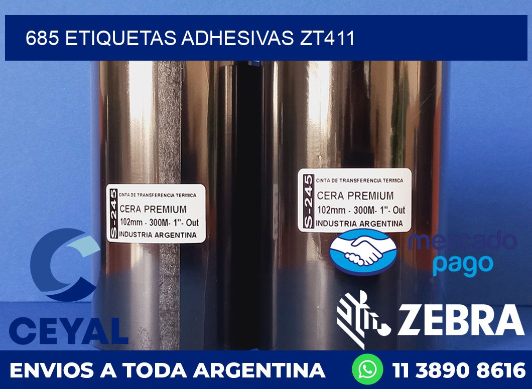 685 ETIQUETAS ADHESIVAS ZT411