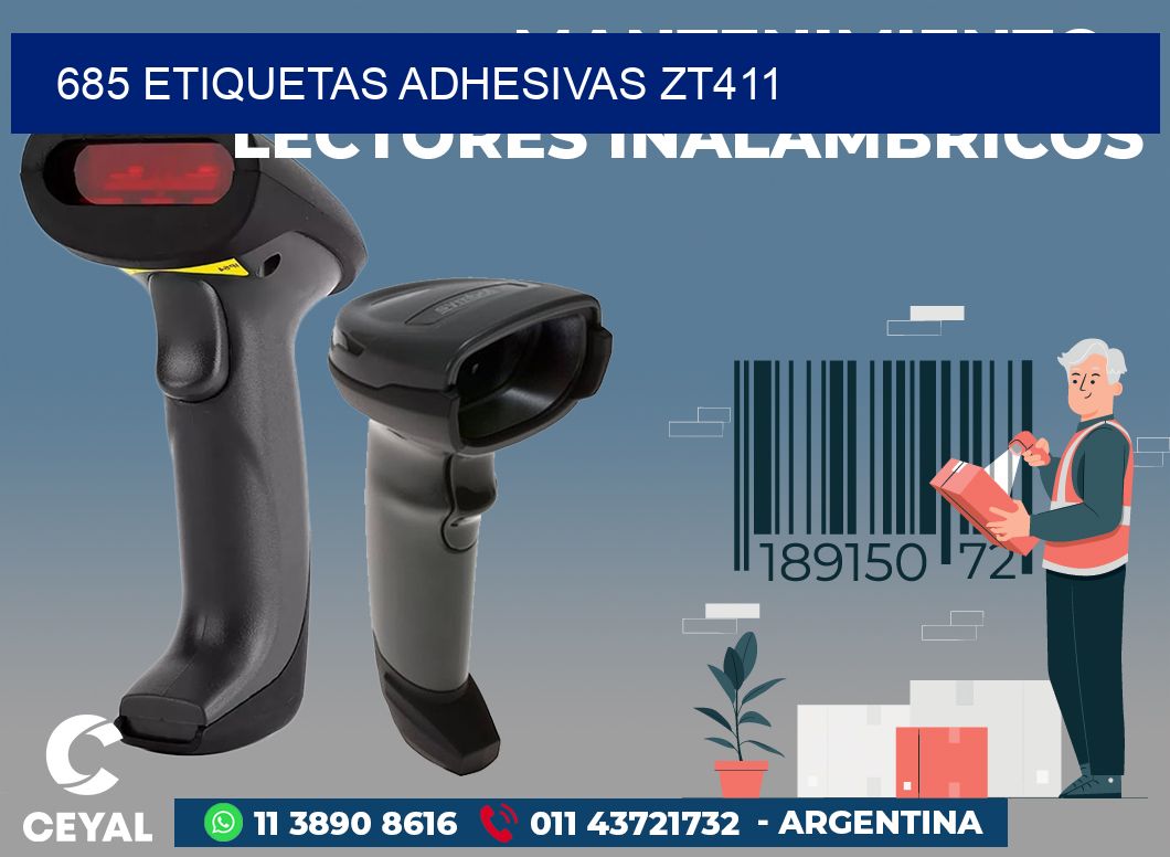 685 ETIQUETAS ADHESIVAS ZT411