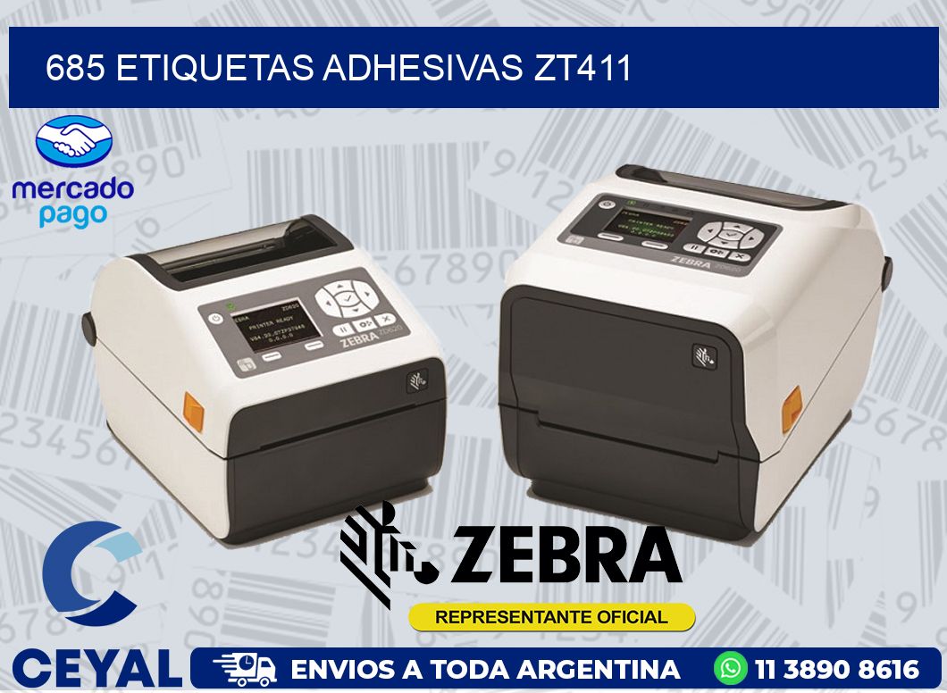 685 ETIQUETAS ADHESIVAS ZT411