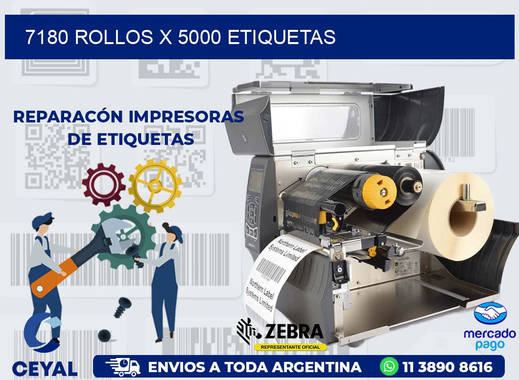 7180 ROLLOS X 5000 ETIQUETAS