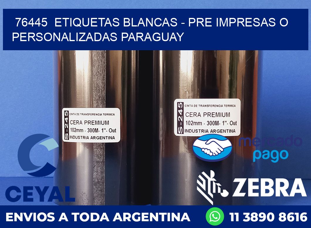 76445  ETIQUETAS BLANCAS - PRE IMPRESAS O PERSONALIZADAS PARAGUAY