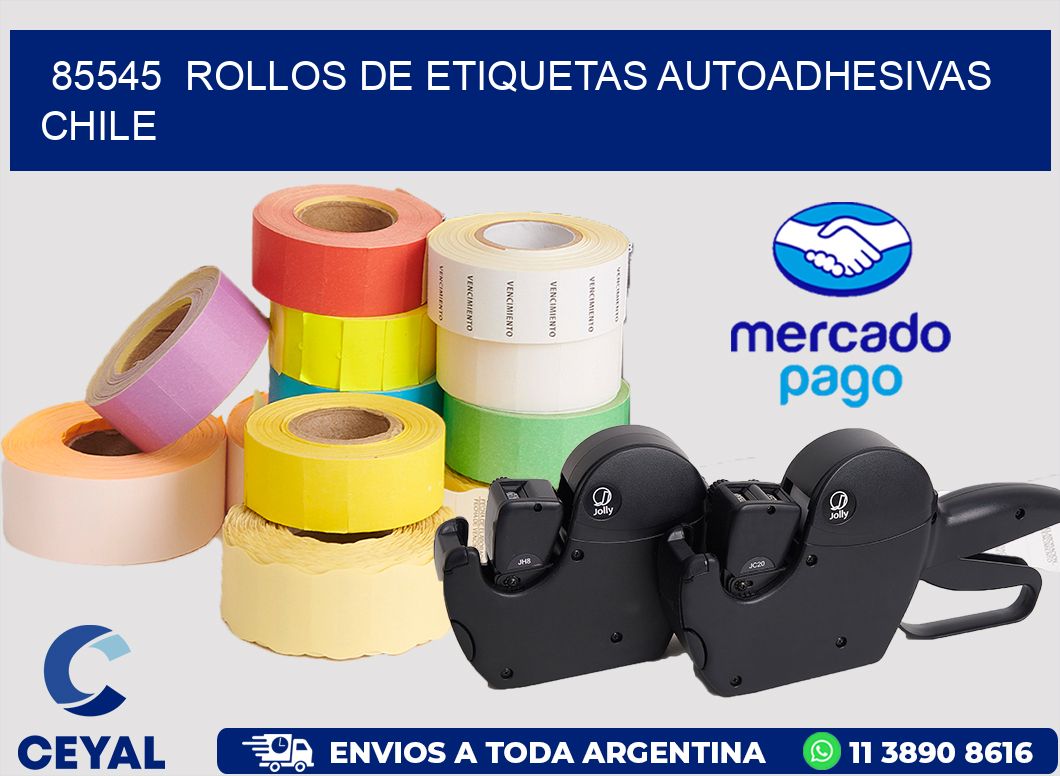 85545  ROLLOS DE ETIQUETAS AUTOADHESIVAS CHILE
