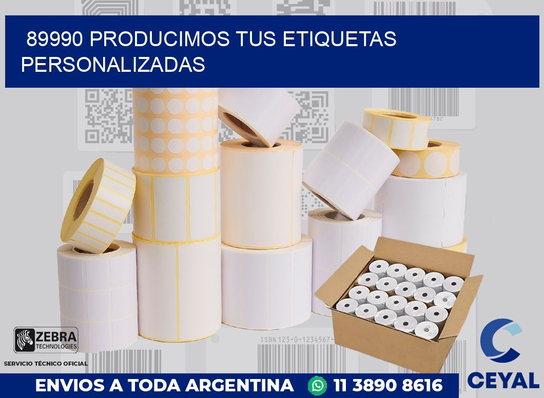 89990 PRODUCIMOS TUS ETIQUETAS PERSONALIZADAS