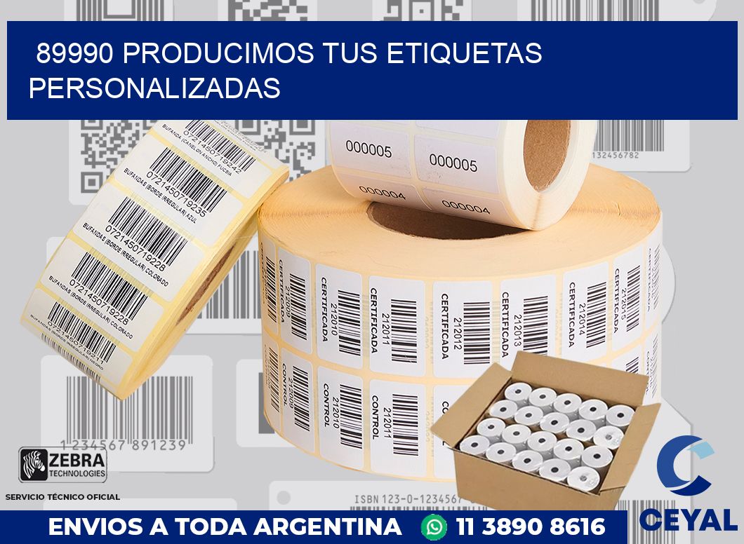 89990 PRODUCIMOS TUS ETIQUETAS PERSONALIZADAS