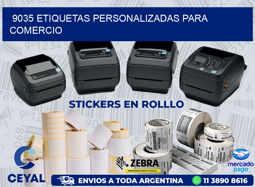 9035 ETIQUETAS PERSONALIZADAS PARA COMERCIO