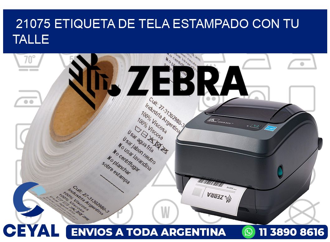 21075 ETIQUETA DE TELA ESTAMPADO CON TU TALLE