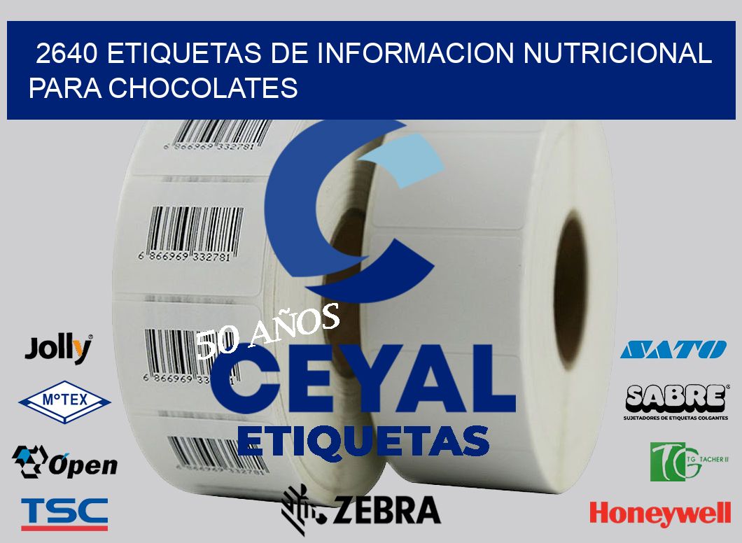2640 ETIQUETAS DE INFORMACION NUTRICIONAL PARA CHOCOLATES
