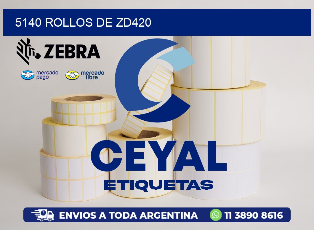 5140 ROLLOS DE ZD420